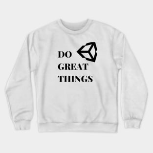 With Unity We Can Do Great Things Crewneck Sweatshirt